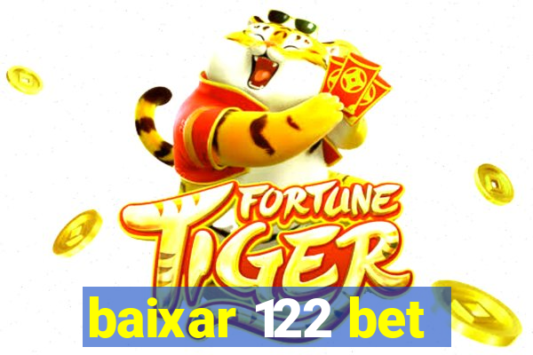 baixar 122 bet